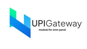 upi gateway module for smm panel